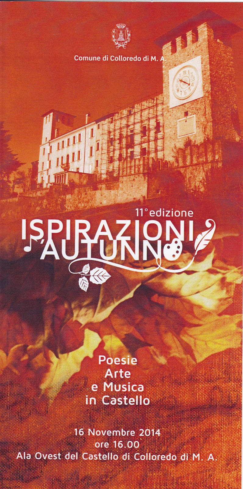 CASTELLO di COLLOREDO di MONTE ALBANO: ISPIRAZIONI D’AUTUNNO, poesie e arte 16 nov 2014