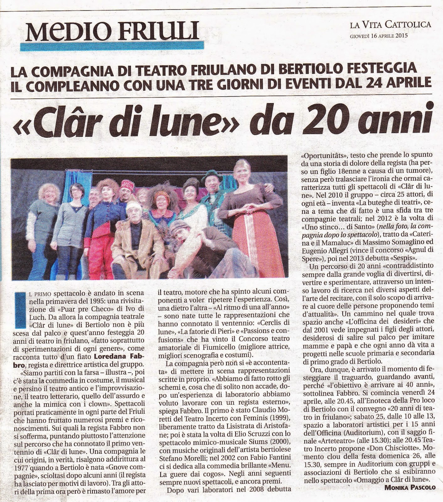 20° ANNI DI CLAR DI LUNE: Compagnia teatrale di BERTIOLO (UD) – 24/25/26 aprile 2015