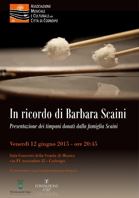 CODROIPO (UD) LA FAMIGLIA DI BARBARA SCAINI DONA TRE TIMPANI ALLA SCUOLA DI MUSICA – 12 giugno 2015