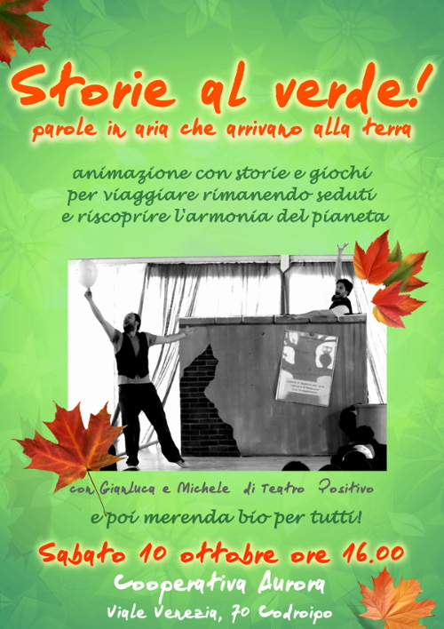 STORIE AL VERDE con Teatro Positivo, Gianluca e Michele – Codroipo (UD) 10 ottobre 2015