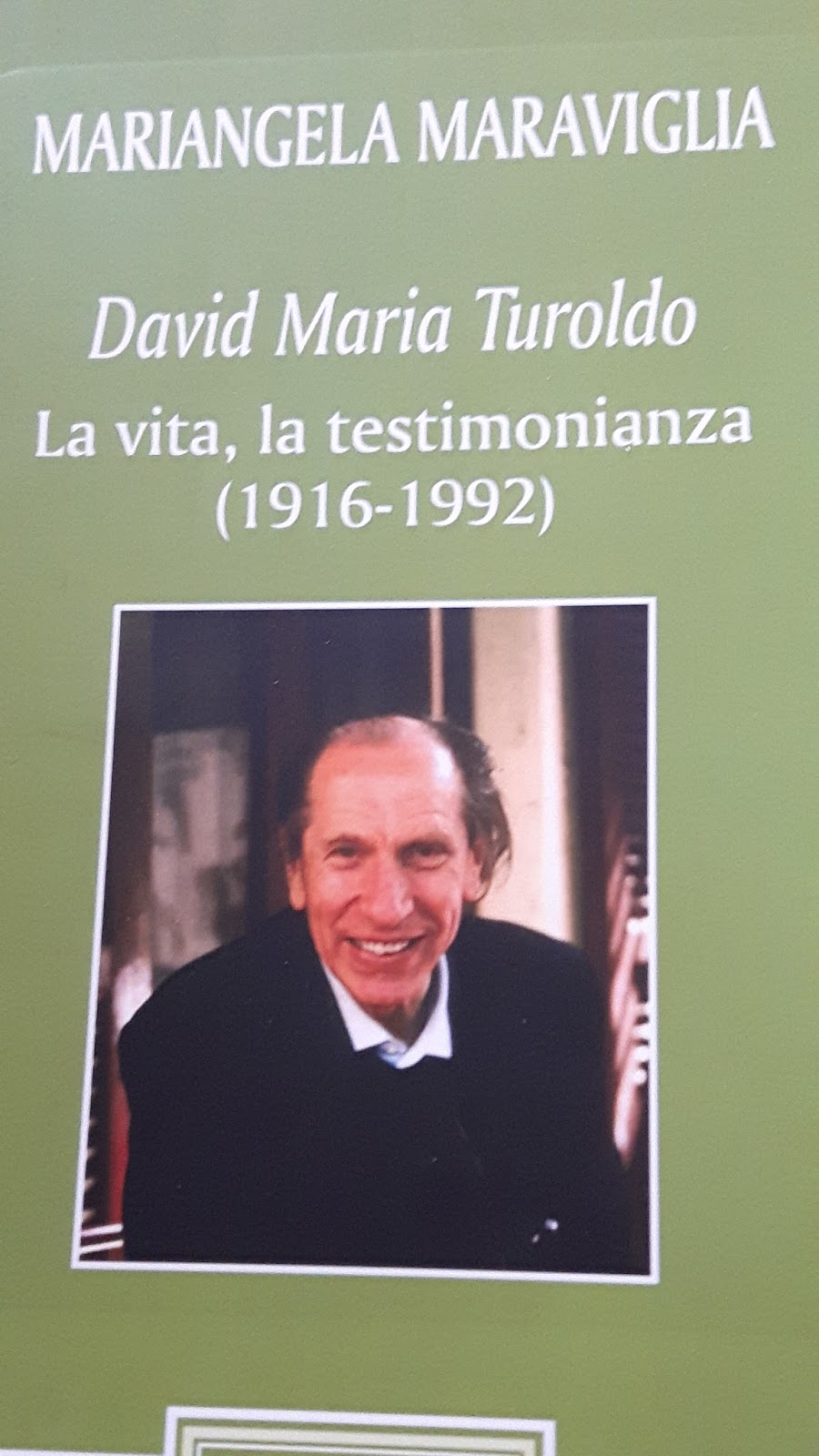 CAMINO AL T (UD): Padre DAVID M. TUROLDO: L’INFANZIA D’ORO… conferenza con Mariangela Maraviglia – 31 ottobre 2016