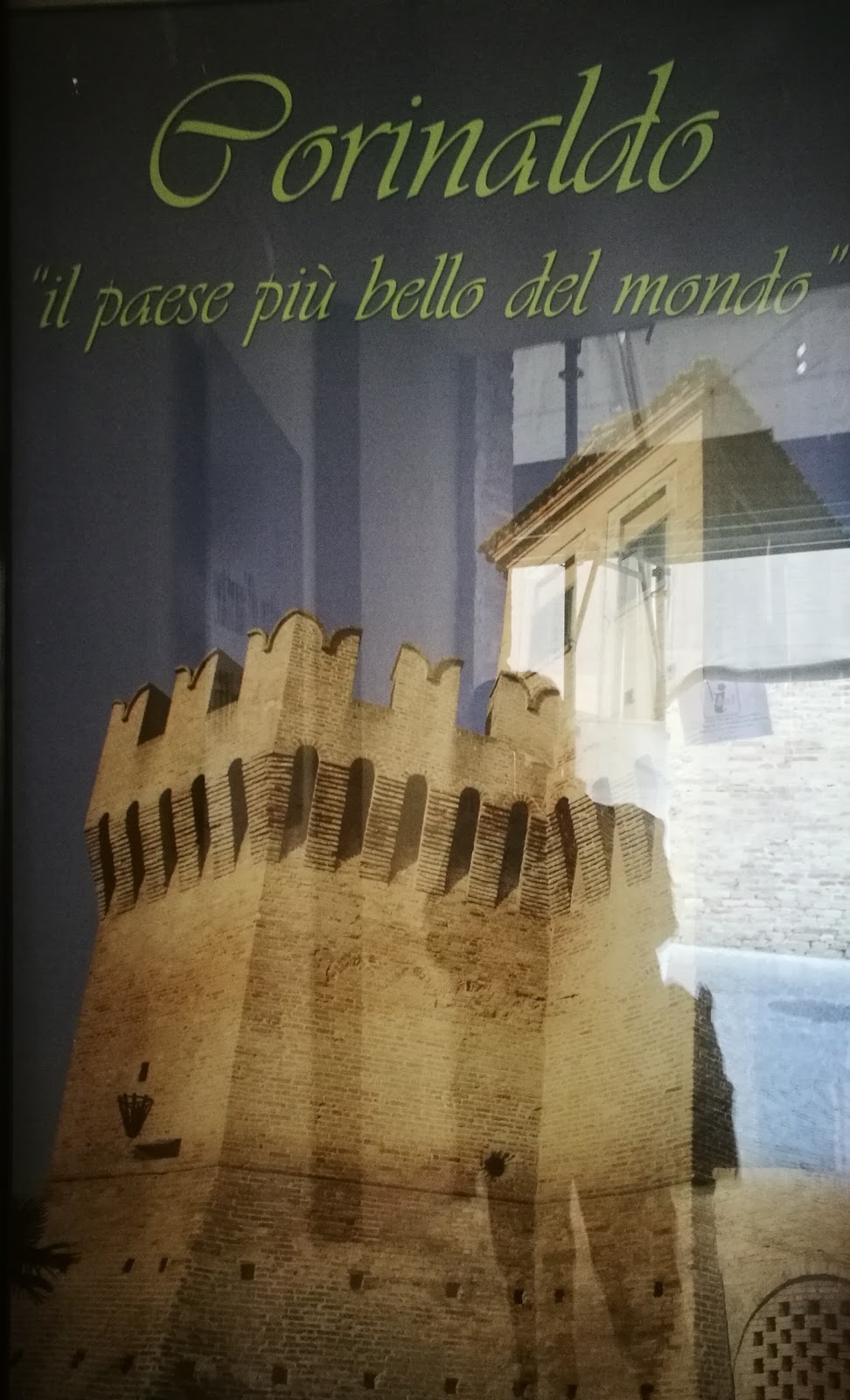 CORINALDO (Ancona) – Città natale di S. Maria Goretti – dei matti – d’arte – di fede 26 marzo 2017