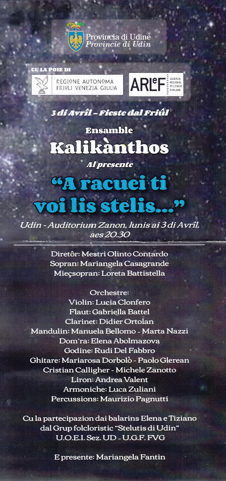 3 Aprile 2017: 950 ANNI della PATRIA DEL FRIULI – Concerto “A racuei ti voi lis stelis” a Udine con l’Ensamble KALIKANTHOS
